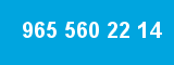 965 560 22 14